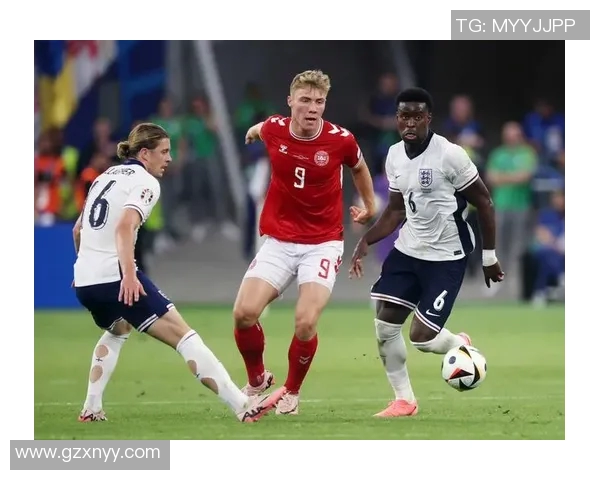 丹麦与英格兰对决大名单解析及球员表现展望